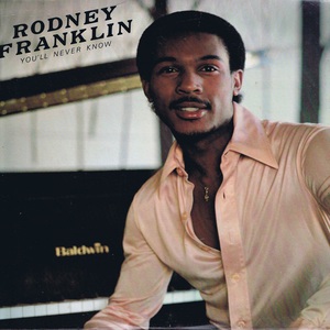Rodney Franklin & You'll Never Know (Remastered 2011)