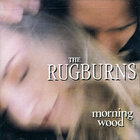 Rugburns - Morning Wood