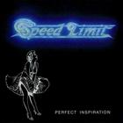 Speed Limit - Perfect Inspiration