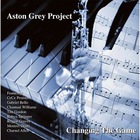 Aston Grey Project - Changing The Game