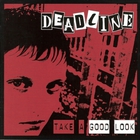 Deadline - Take A Good Look (Reissued 2010)