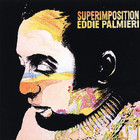 Eddie Palmieri - Superimposition (Vinyl)