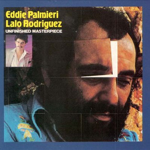 Unfinished Masterpiece (Reissued 1990) (With Lalo Rodriguez)