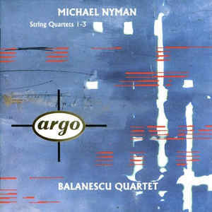Michael Nyman. String Quartets 1-3