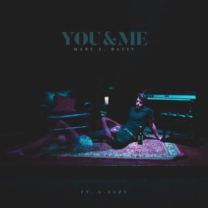 You & Me (Feat. G-Eazy) (CDS)