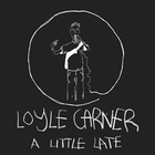 Loyle Carner - A Little Late