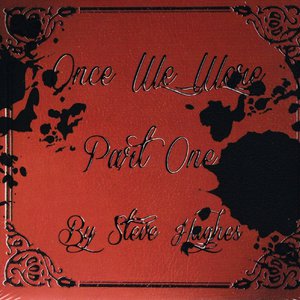 Once We Were (Part One)