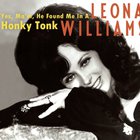 Leona Williams - Yes, Ma'm, He Found Me In A Honky Tonk CD2