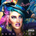 Neon Hitch - Anarchy