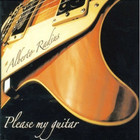Alberto Radius - Please My Guitar