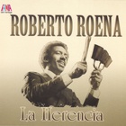 Roberto Roena - La Herencia