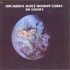 Ricardo Ray & Bobby Cruz - In Orbit (Vinyl)