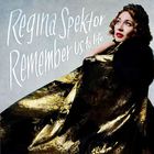 Regina Spektor - Remember Us To Life (Deluxe Edition)