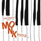 John Beasley - Monk'estra, Vol. 1