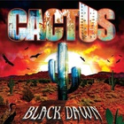 Cactus - Black Dawn