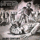Infected - Dark Century (Vinyl)