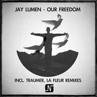 Jay Lumen - Our Freedom (EP)