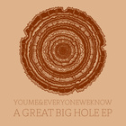 You, Me, And Everyone We Know - A Great Big Hole