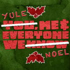 You, Me, And Everyone We Know - Yule, Me, And Everyone We Noel (CDS)