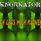 Knorkator - Ich Lass Mich Klonen (CDS)