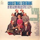 Tex Beneke - Christmas Serenade In The Glenn Miller Style (With Ray Eberle, The Modernaires & Paula Kelly) (Vinyl)