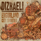 Dizraeli - Engurland (City Shanties)