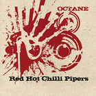 Red Hot Chilli Pipers - Octane