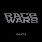 MC Chris - Race Wars