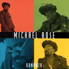 Michael Rose - Bonanza