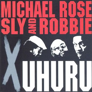X Uhuru (With Sly & Robbie)