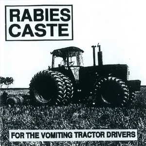 For The Vomiting Tractor Drivers