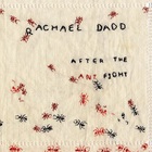 Rachael Dadd - After The Ant Fight