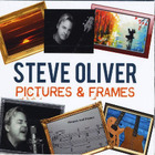 Steve Oliver - Pictures And Frames