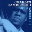 Charles Fambrough - Live At Zanzibar Blue