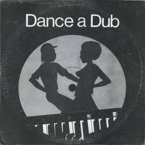 Dance A Dub (Reissued 1997)