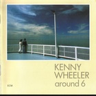 Kenny Wheeler - Around 6 (Vinyl)