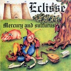 Yleclipse - Mercury And Sulfurus