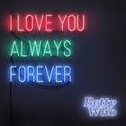 I Love You Always Forever (CDS)