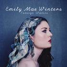 Emily Mae Winters - Foreign Waters