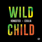 Kongsted - Wild Child (CDS)