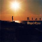 Riot - Angel Eyes (EP)