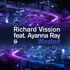 Wasted (Feat. Ayanna Ray) (MCD)