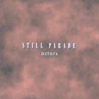 Still Parade - Actors (CDS)