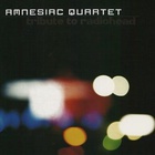 Amnesiac Quartet - Tribute To Radiohead