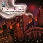 North Texas Wind Symphony - Urban Dreams