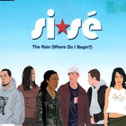 Sise - The Rain (Where Do I Begin?) (CDS)
