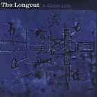 The Longcut - A Quiet Life (EP)