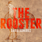 David Ramirez - The Rooster (EP)