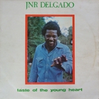 Junior Delgado - Taste Of The Young Heart (Vinyl)