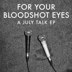 For Your Bloodshoot Eyes (EP)